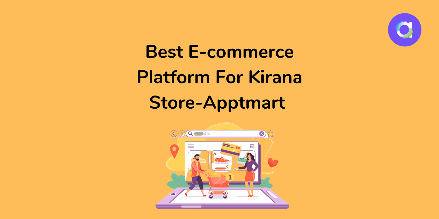 Best E-commerce Platform For Kirana Store